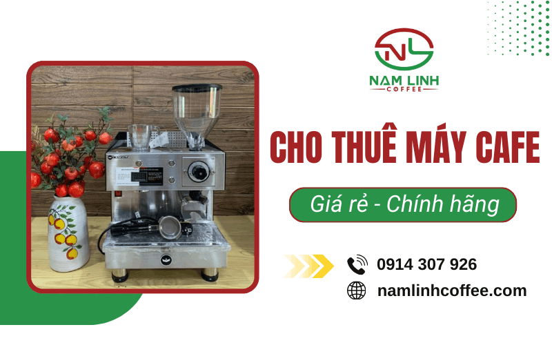 Cho thuê máy cafe giá rẻ